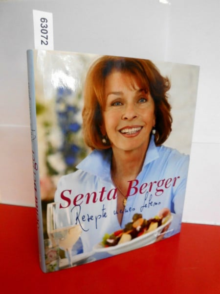 Senta Berger Rezepte meines Lebens