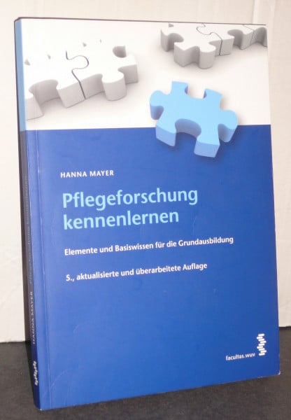 Mayer, Hanna Pflegeforschung kennenlernen: Elemente und Basiswissen für die Grundausbildung