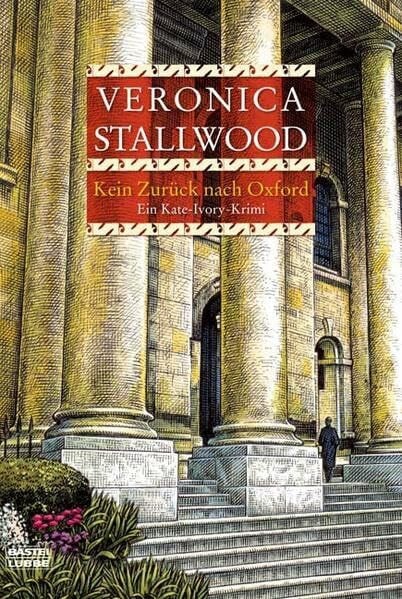 Stallwood, Veronica Kein Zurück nach Oxford: Ein Kate-Ivory-Krimi (Allgemeine Reihe. Bastei Lübbe Taschenbücher)