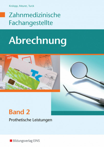 Krolopp, Ulrike Abrechnung: Band 2: Prothetische Leistungen: Schülerband
