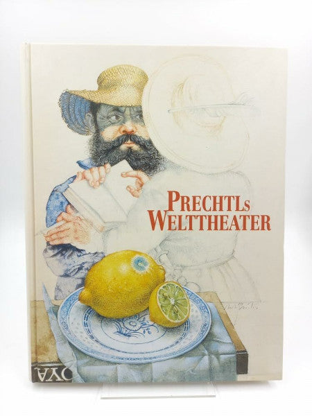 Artinger, Kai Prechtls Welttheater: Michael Mathias Prechtl, Bilder und Zeichnungen zur Geschichte und Literatur 1958 - 2000