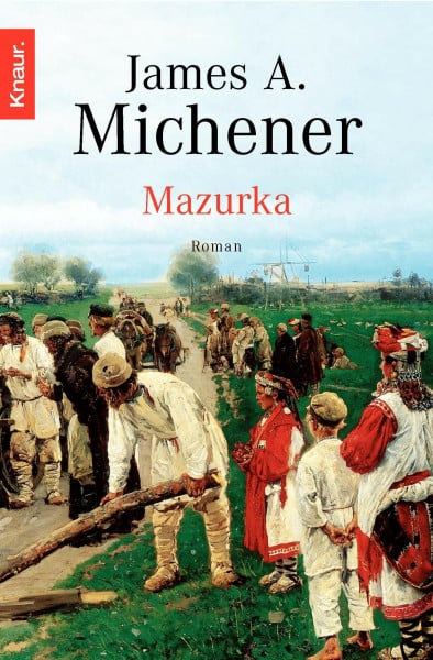 Michener, James A. Mazurka. Der Roman Polens