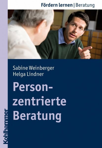 Lindner, Helga Personzentrierte Beratung (Fördern lernen, 15, Band 15)