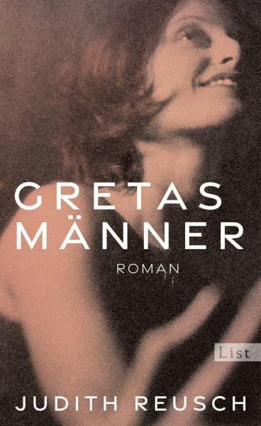 Reusch, Judith Gretas Männer: Roman | Ein fesselnder Roman über eine Frau, die immer wieder nach vorn blickt