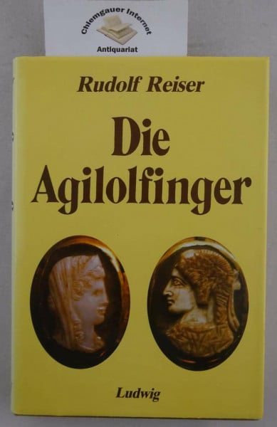 Reiser, Rudolf Die Agilolfinger