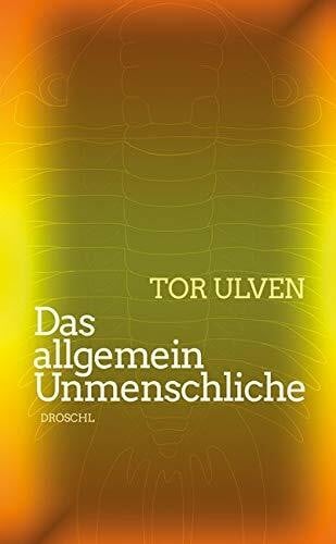 Ulven, Tor Das allgemein Unmenschliche
