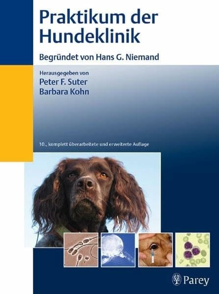 Suter, Peter Praktikum der Hundeklinik: begründet von Peter Suter