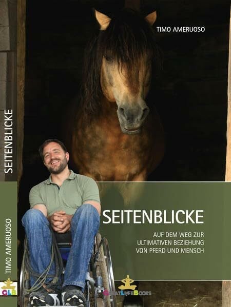 Ameruoso, Timo Seitenblicke: Auf dem Weg zur ultimativen Beziehung zwischen Pferd und Mensch