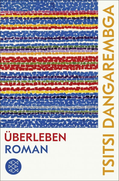 Dangarembga, Tsitsi Überleben: Roman