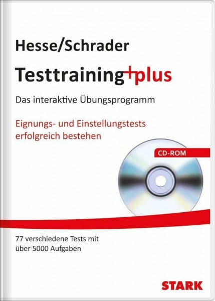 Hesse, Jürgen Hesse/Schrader: Testtraining plus: Das interaktive Übungsprogramm. Eignungs- und Einstellungstests erfolgreich bestehen: Das interaktive ... 5000 Aufgaben. Für Windows 2000/XP oder höher