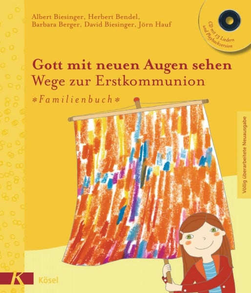 Biesinger, Albert Gott mit neuen Augen sehen. Wege zur Erstkommunion - Familienbuch: CD mit 13 Liedern und Playbackversion