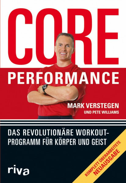Williams, Pete Core Performance: Das revolutionäre Workout-Programm für Körper und Geist