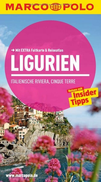 Dürr, Bettina MARCO POLO Reiseführer Ligurien, Italienische Riviera, Cinque Terre: Reisen mit Insider-Tipps. Mit EXTRA Faltkarte & Reiseatlas: Reisen mit Insider-Tipps. Mit Reiseatlas