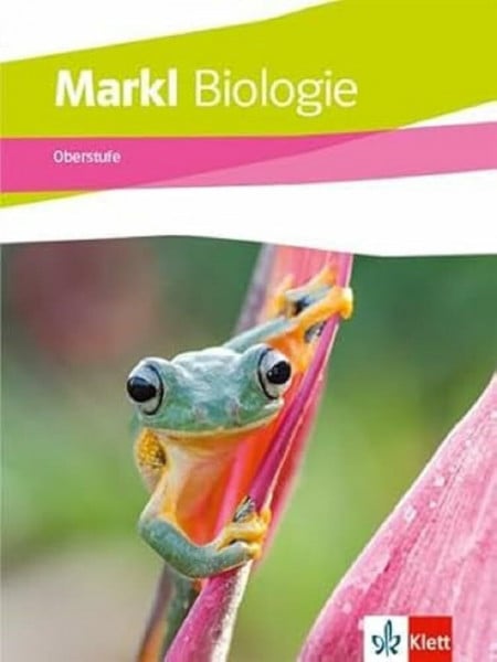 Markl Biologie Oberstufe Gesamtband: Schulbuch Klassen 10-12 (G8), Klassen 11-13 (G9) (Markl Biologie Oberstufe. Bundesausgabe ab 2022)
