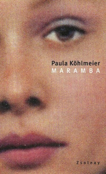 Paula, Köhlmeier Maramba: Mit e. Nachw. v. Monika Helfer u. Michael Köhlmeier