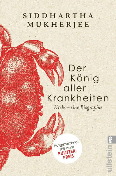 Schaden, Barbara Der König aller Krankheiten: Krebs – eine Biographie | Mit dem Pulitzer-Preis ausgezeichnet