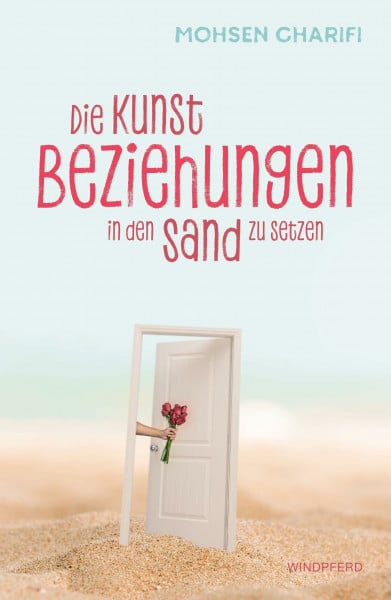 Charifi, Mohsen Die Kunst, Beziehungen in den Sand zu setzen