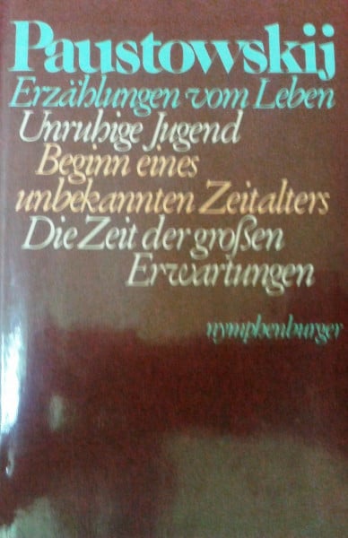 Paustovskij, Konstantin G. Erzählungen vom Leben