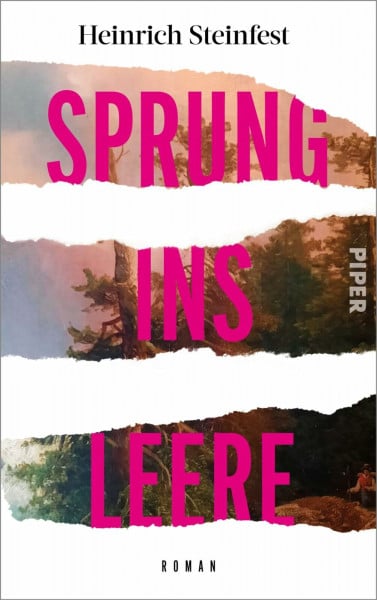 Steinfest, Heinrich Sprung ins Leere: Roman | Der SPIEGEL-Bestseller-Autor über die Macht der Kunst und die Täuschung
