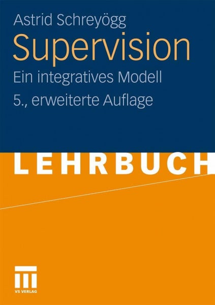 Schrey\xf6gg, Astrid Supervision: Ein integratives Modell (German Edition)