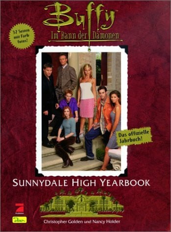 Golden, Holder Buffy, Im Bann der Dämonen, Bd.1, Sunnydale Highschool Yearbook