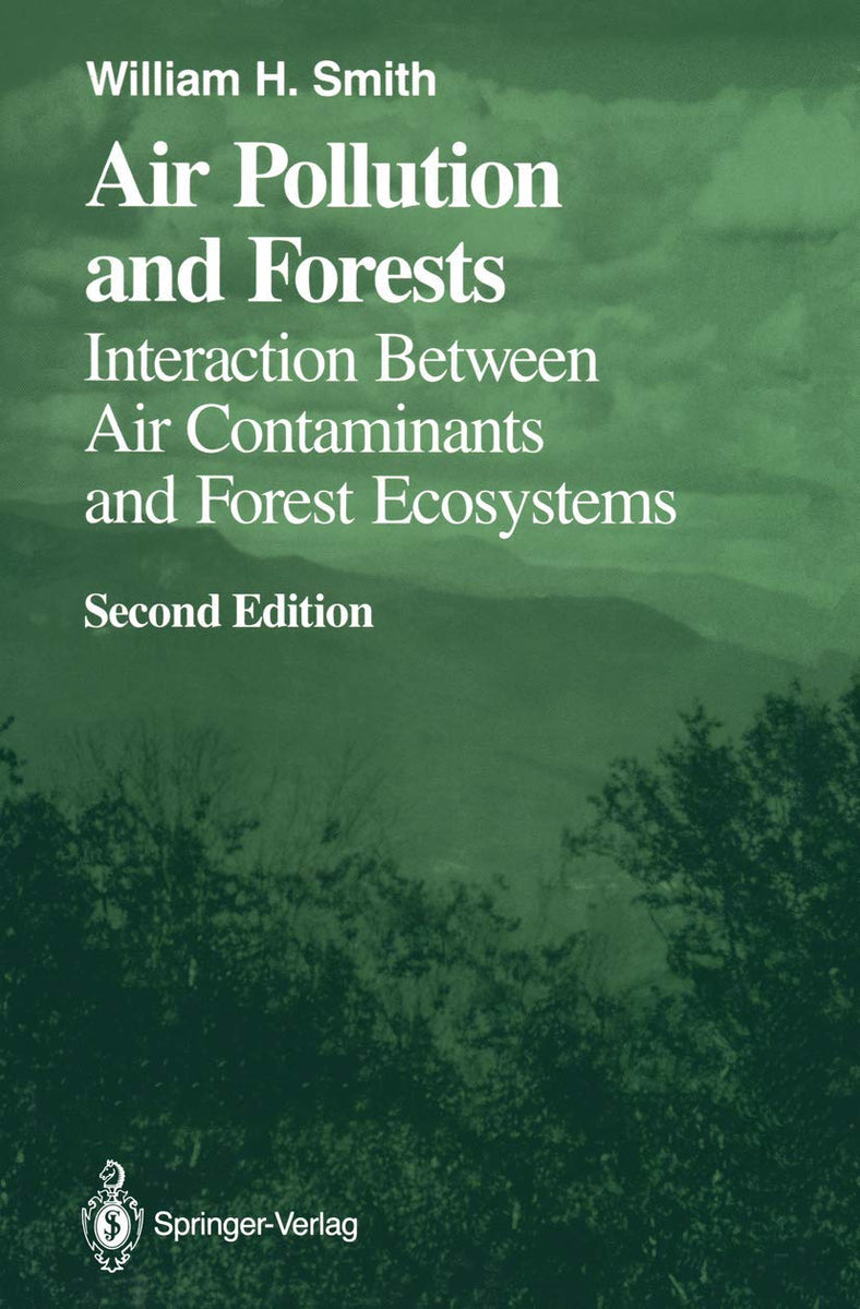 Air Pollution and Forests: Interactions between Air Contaminants and F ...