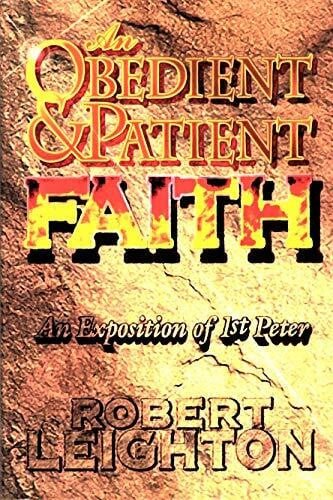 An Obedient and Patient Faith: An Exposition of 1st Peter - Zweitliebe by Studibuch