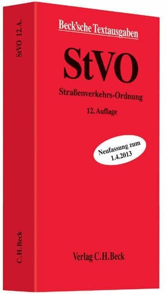 Bauer, Konrad StraÃenverkehrs - Ordnung: Rechtsstand: 1. April 2013 (Beck'sche Textausgaben) - Zweitliebe by Studibuch