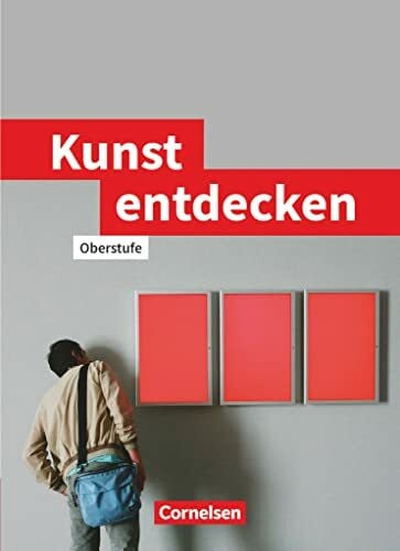 Blum - Pfingstl, Sabine Kunst Entdecken: Schulbuch (Kunst entdecken, Oberstufe - Westliche Bundesländer) - Zweitliebe by Studibuch
