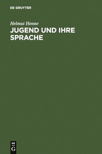 Henne, Helmut Jugend und ihre Sprache: Darstellung - Materialien - Kritik - Zweitliebe by Studibuch