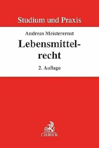 Meisterernst, Andreas Lebensmittelrecht (Studium und Praxis) - Zweitliebe by Studibuch