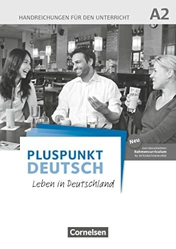Schote, Joachim Pluspunkt Deutsch - Leben in Deutschland - Allgemeine Ausgabe - A2: Gesamtband: Handreichungen für den Unterricht mit Kopiervorlagen (2. Ausgabe) - Zweitliebe by Studibuch