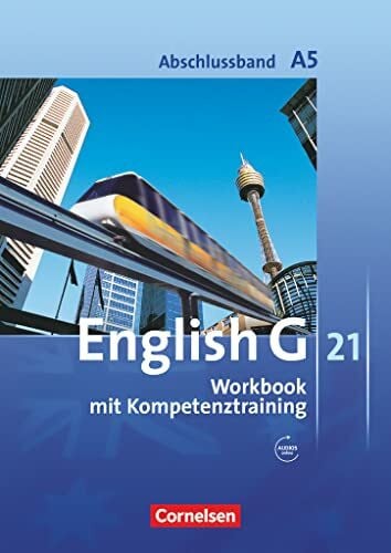Seidl, Jennifer Englisch G21 A5 Workbook mit Kompetenztraining mit Audios online: Workbook mit Audios online - Mit Wörterverzeichnis zum Wortschatz der Bände 1 - 5 ... 5: 9. Schuljahr - 5 - jährige Sekundarstufe I) - Zweitliebe by Studibuch