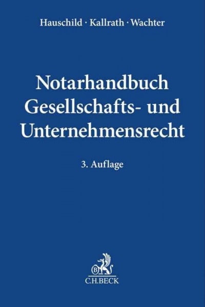 Zimmermann, Norbert Notarhandbuch Gesellschafts - und Unternehmensrecht - Zweitliebe by Studibuch