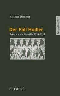 Steinbach, Matthias Der Fall Hodler
