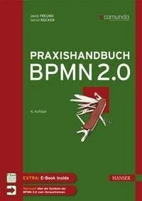 Freund, Jakob;Rücker, Bernd; Praxishandbuch BPMN 2.0