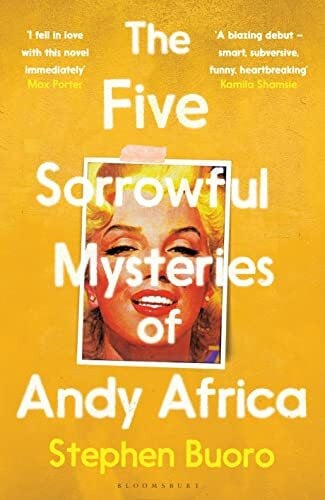 Buoro, Stephen The Five Sorrowful Mysteries of Andy Africa