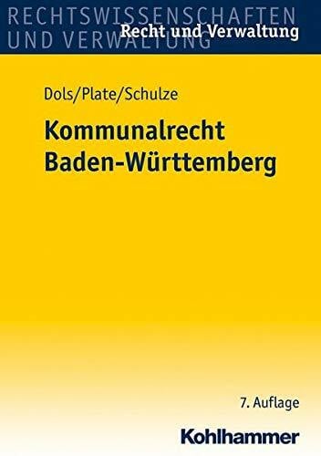 Schulze, Charlotte Kommunalrecht Baden-Württemberg (Recht und Verwaltung)