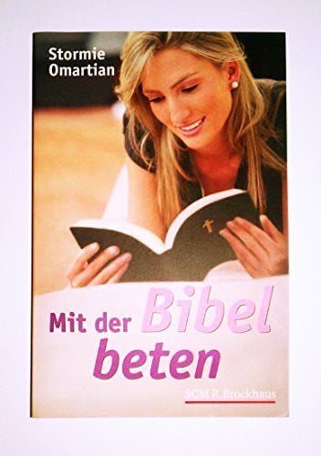 Leisering, Doris C. Mit der Bibel beten