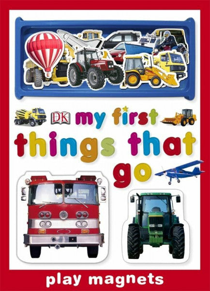 DK my first things that go (My First Play Magnets)