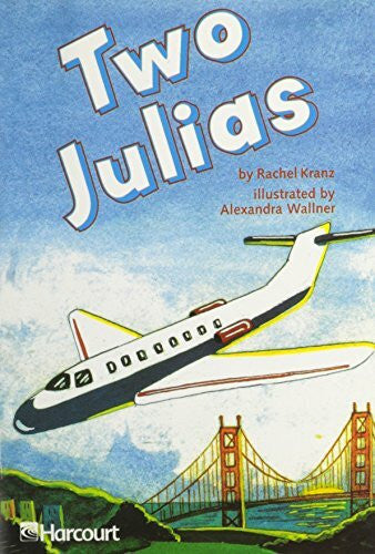 Hsp Harcourt School Publishers Trophies: Advanced-Level Grade 3 Two Julias (Trophies 03)
