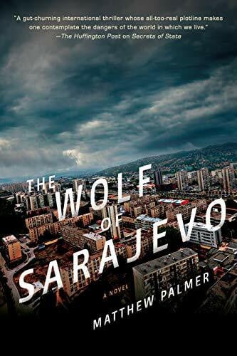 Palmer, Matthew The Wolf of Sarajevo