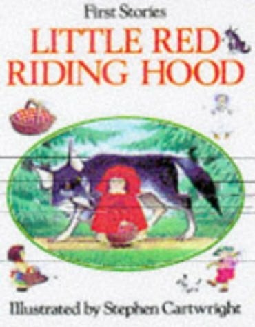 Cartwright, Stephen Little Red Riding Hood (First Story S.)