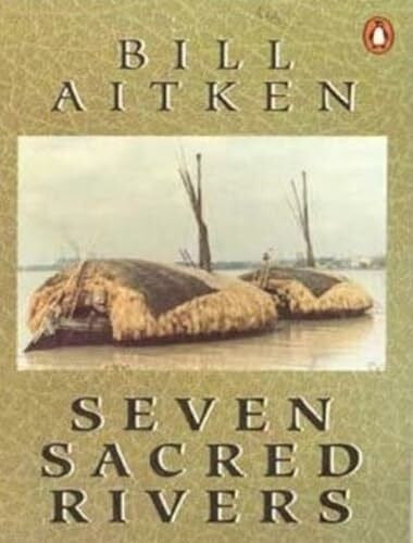 Aitken, Bill Seven Sacred Rivers