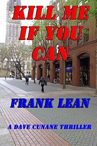 Lean, Frank Kill Me If You Can (Dave Cunane Investigations, Band 8)