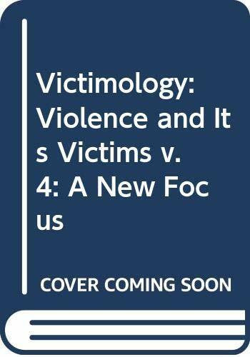 Drapkin, Israel Violence and Its Victims (v. 4) (Victimology: A New Focus)