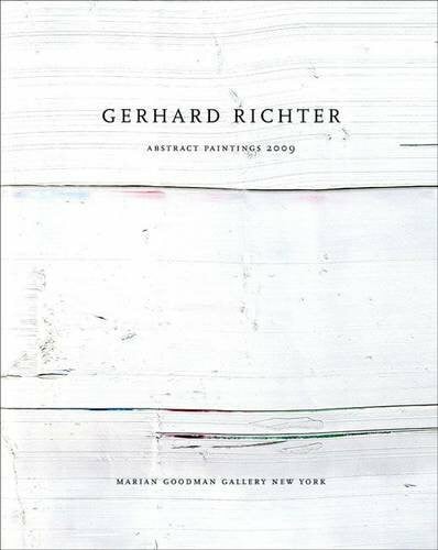 Buchloh, Benjamin H. D. Gerhard Richter: Abstract Paintings 2009