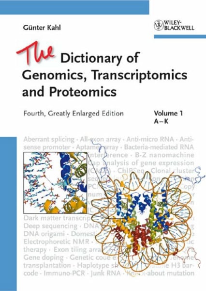 Kahl, Günter The Dictionary of Genomics, Transcriptomics and Proteomics: Mit mehr als 4000 Einträgen