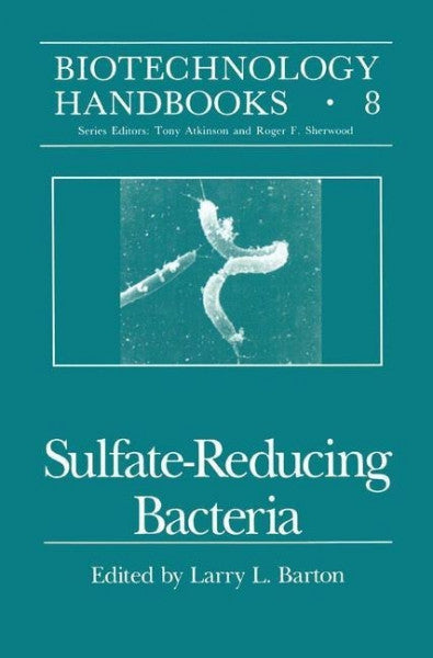 Barton, Larry L. Sulfate-Reducing Bacteria
