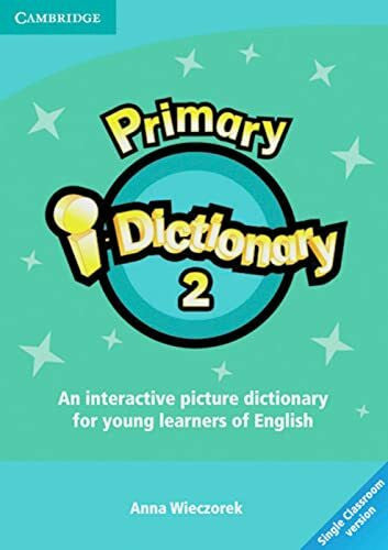 Wieczorek, Anna Primary i-Dictionary 2: Beginner/Elementary. CD-ROM (Single classroom)